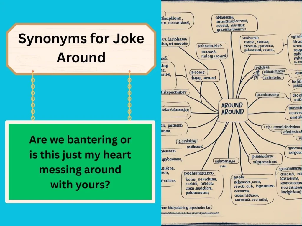 Synonyms for Joke Around