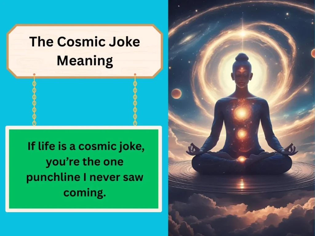 The Cosmic Joke Meaning