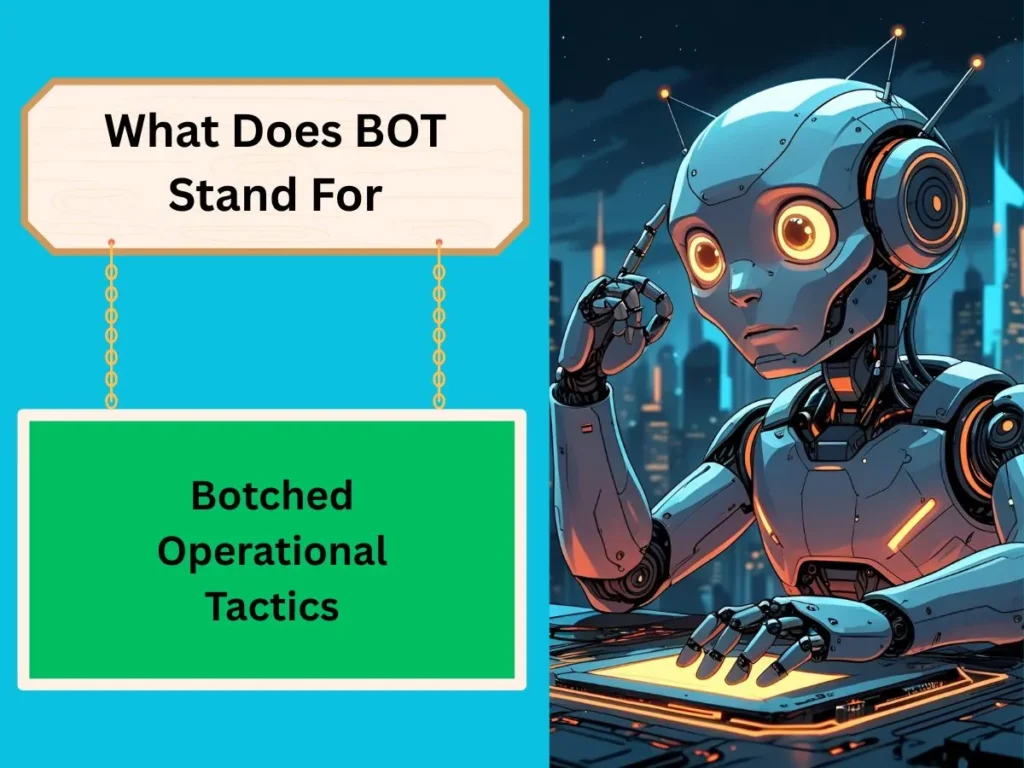 What Does BOT Stand For