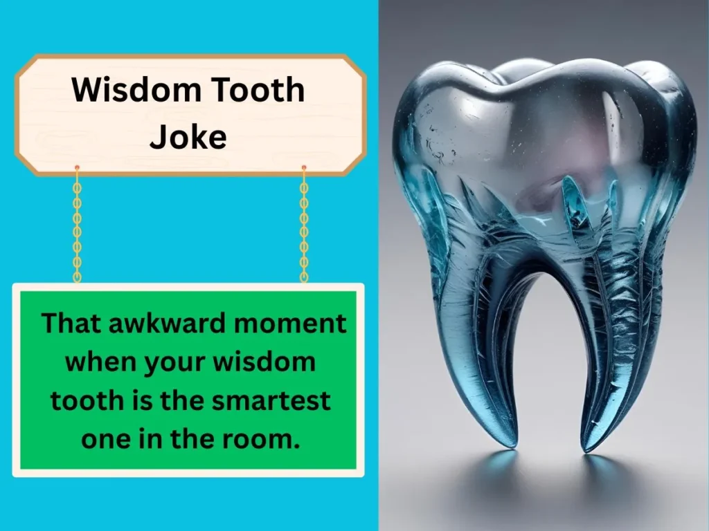 Wisdom Tooth Joke