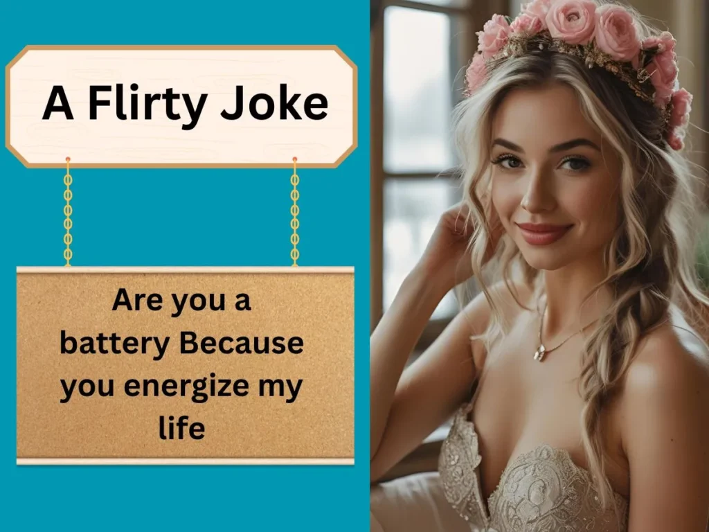 A Flirty Joke