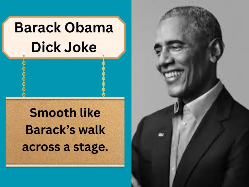 Barack Obama Dick Joke
