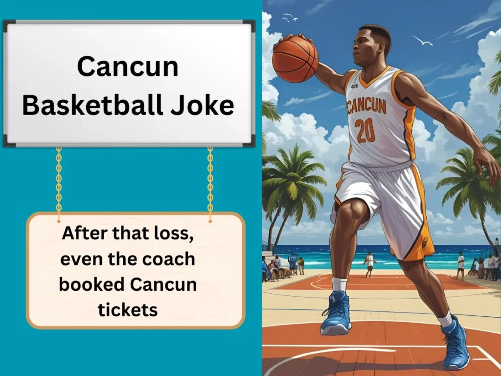 Cancun Basketball Joke