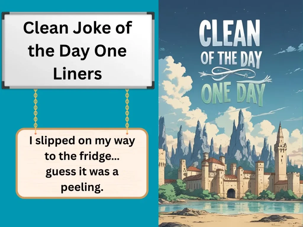 Clean Joke of the Day One Liners