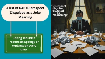 Disrespect Disguised as a Joke Meaning