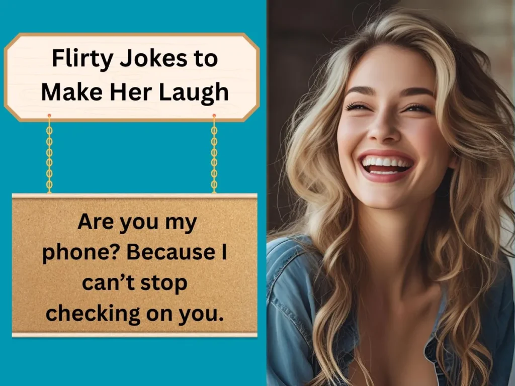 Flirty Jokes to Make Her Laugh