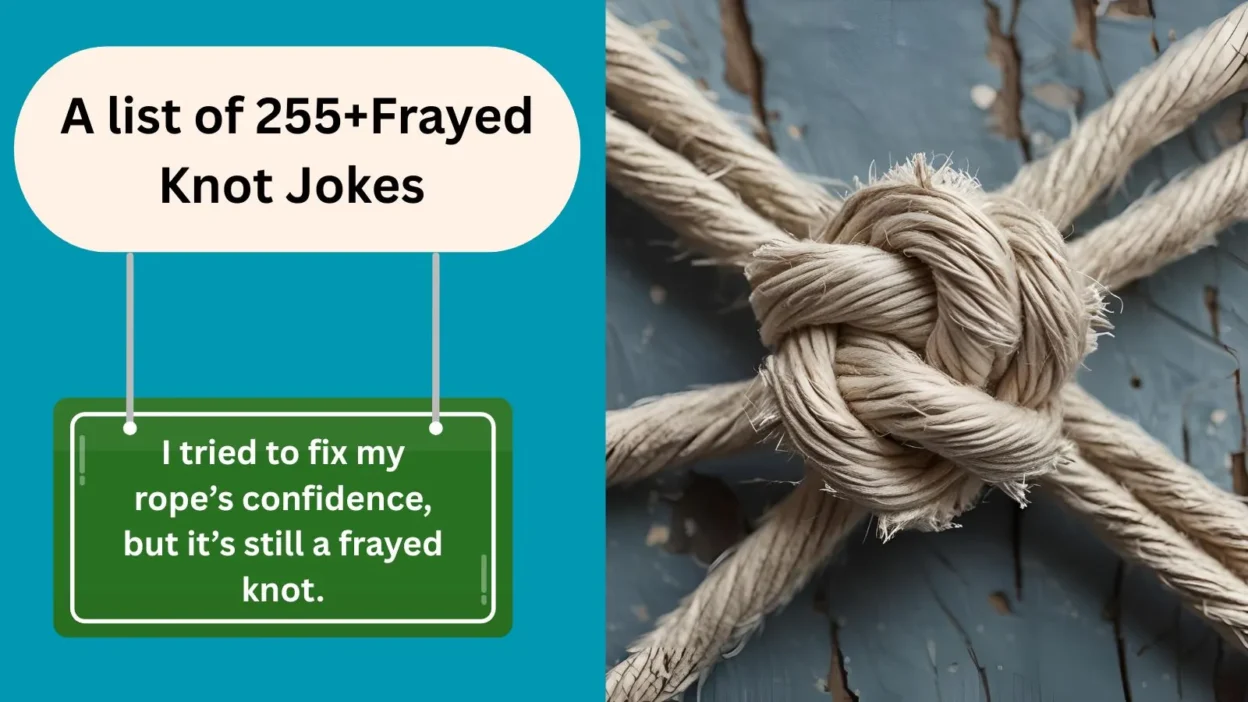 Frayed Knot Joke