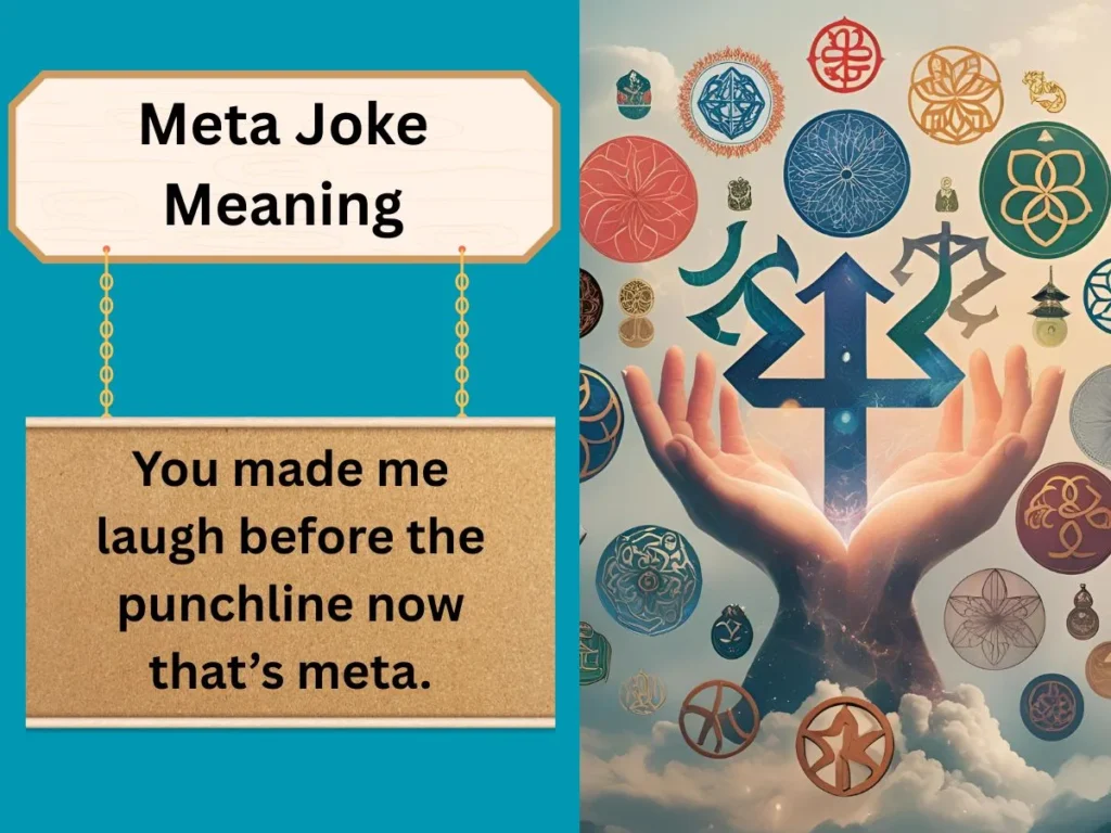 Meta Joke Meaning