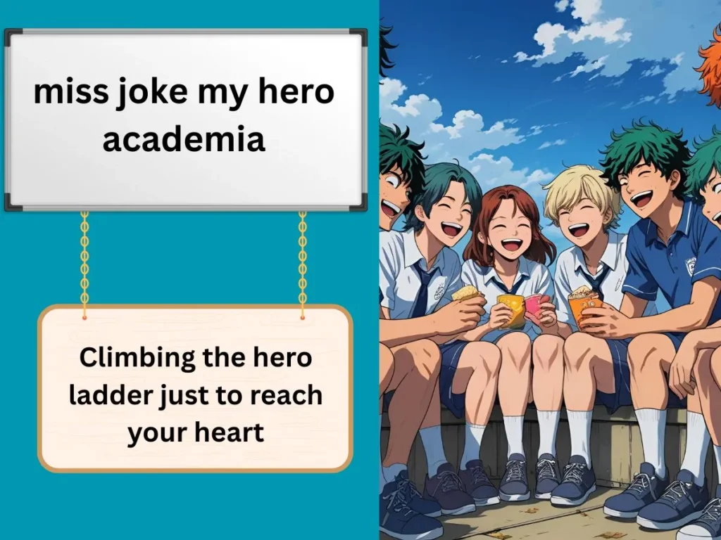 miss joke my hero academia