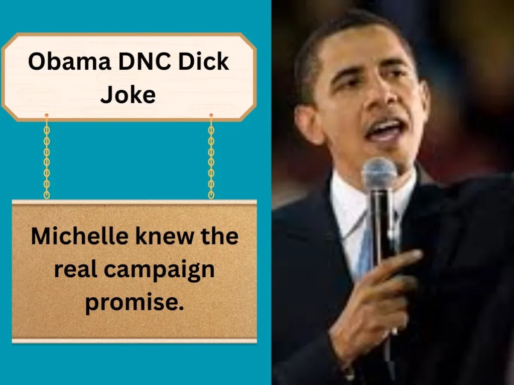 Obama DNC Dick Joke