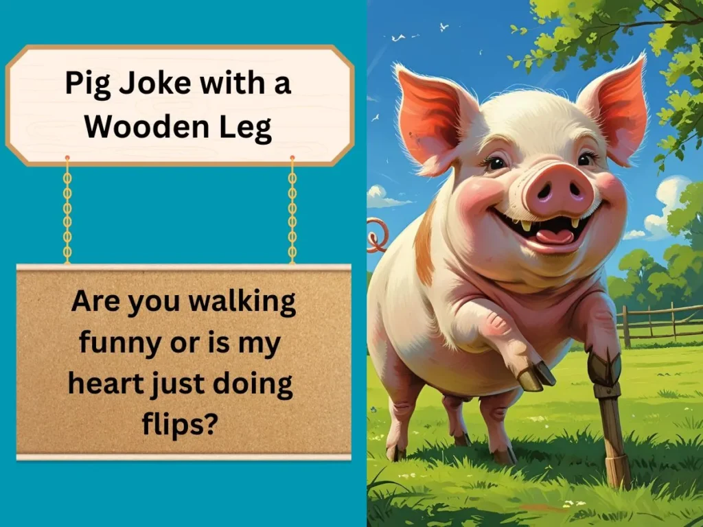 Pig Joke with a Wooden Leg