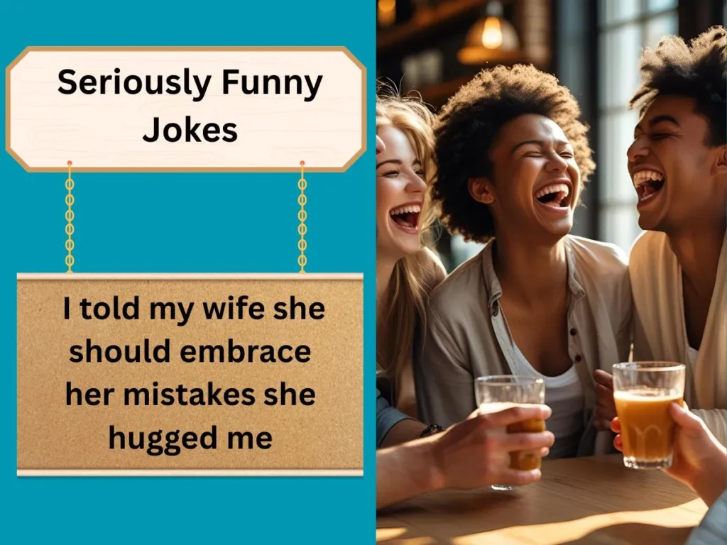 Seriously Funny Jokes