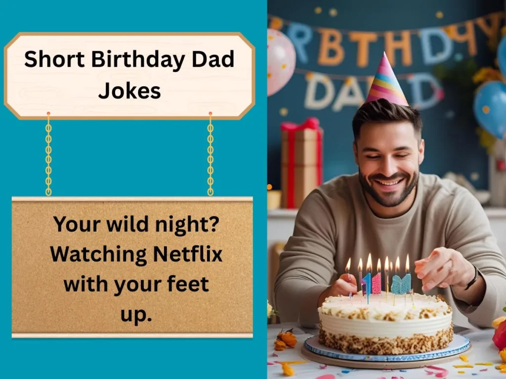 Short Birthday Dad Jokes