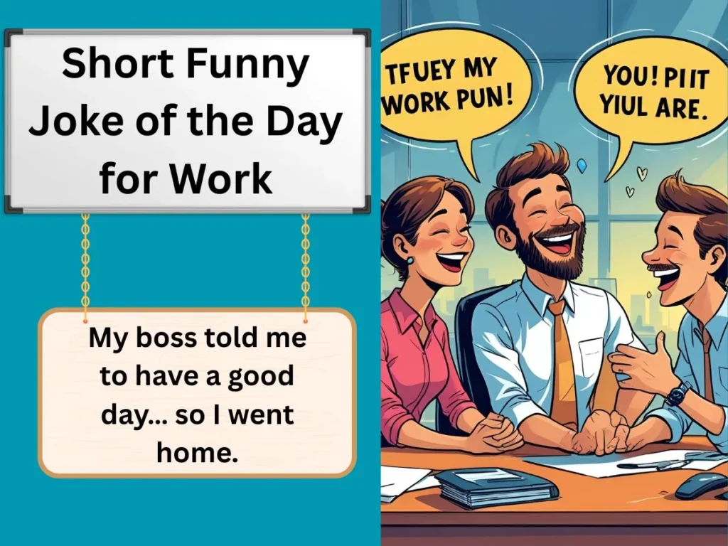 Short Funny Joke of the Day for Work