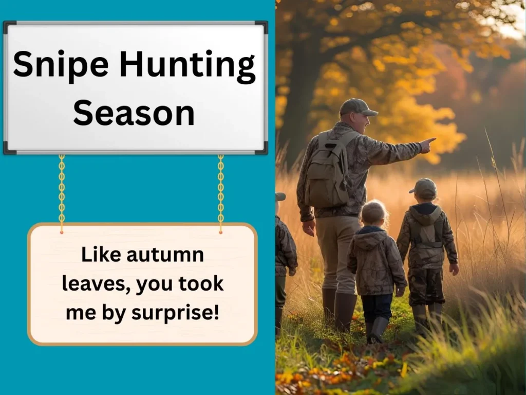Snipe Hunting Season