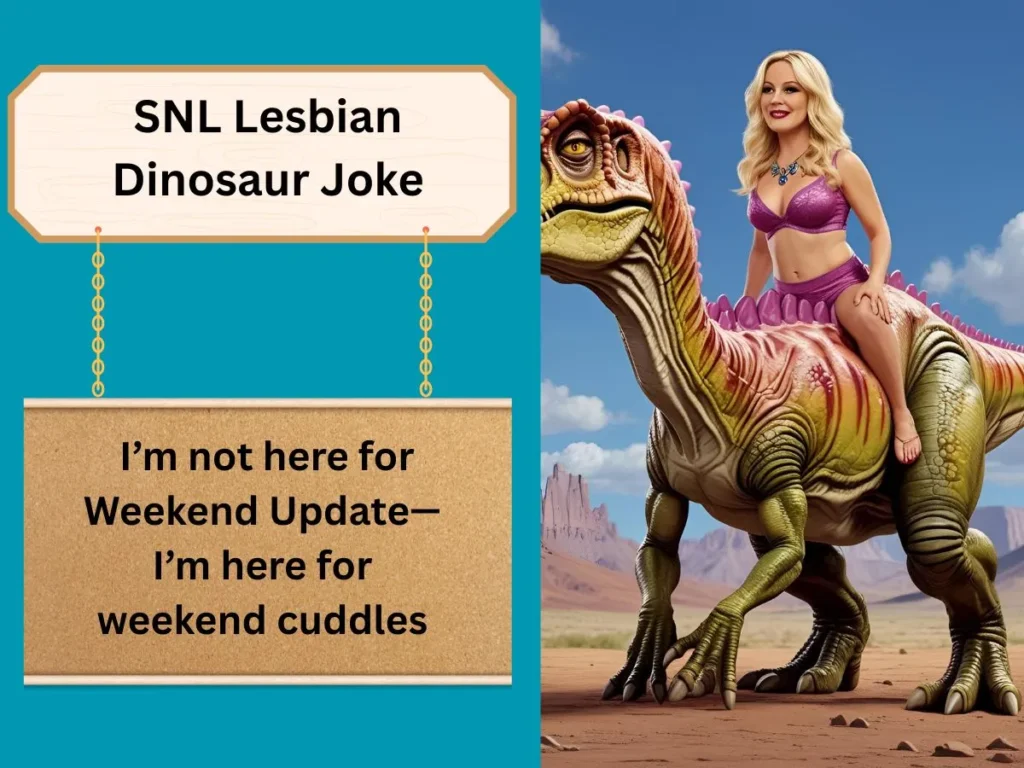 SNL Lesbian Dinosaur Joke