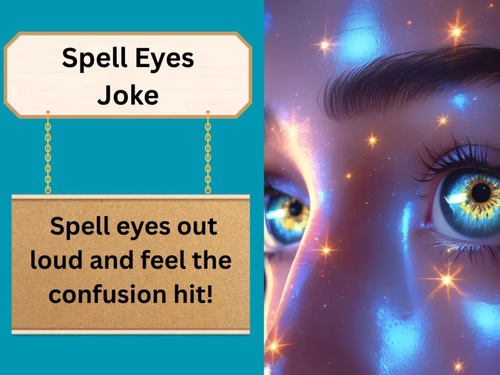 Spell Eyes Joke