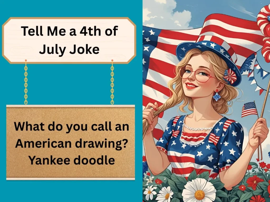 Tell Me a 4th of July Joke