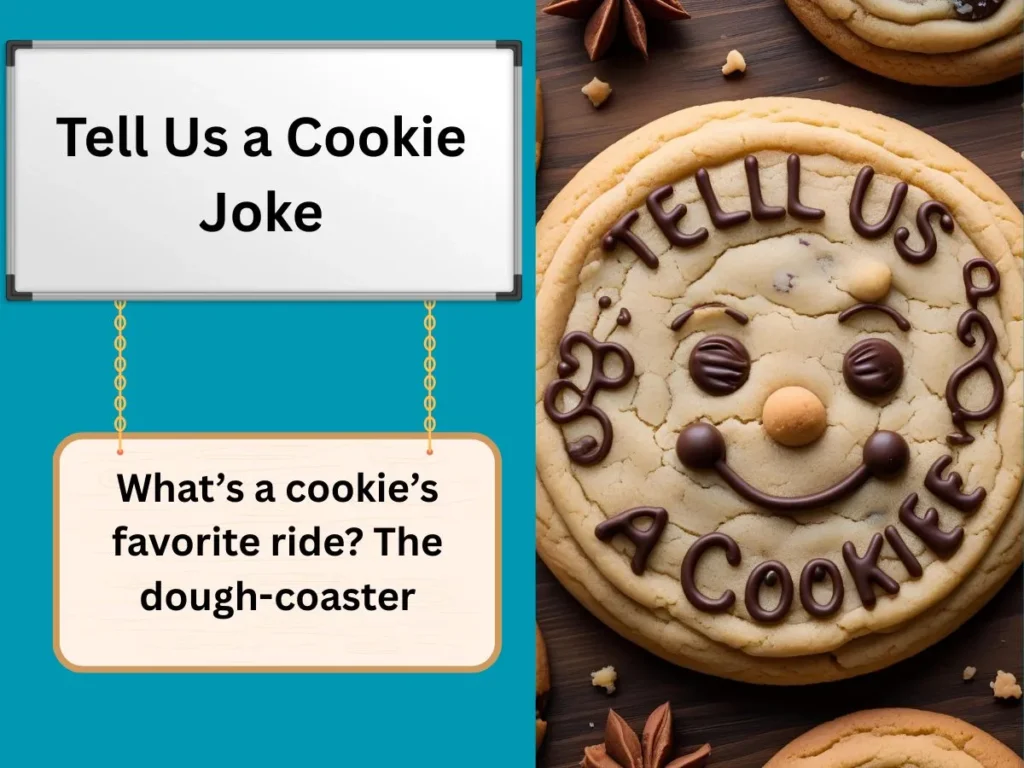 Tell Us a Cookie Joke