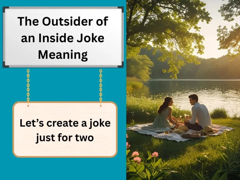 The Outsider of an Inside Joke Meaning