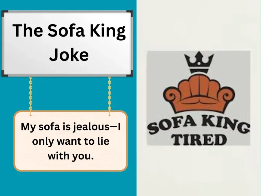 The Sofa King Joke
