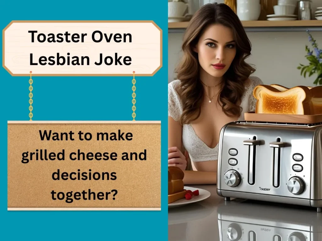 Toaster Oven Lesbian Joke
