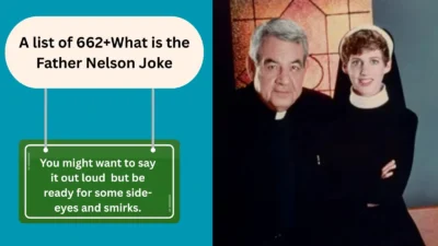 What is the Father Nelson Joke