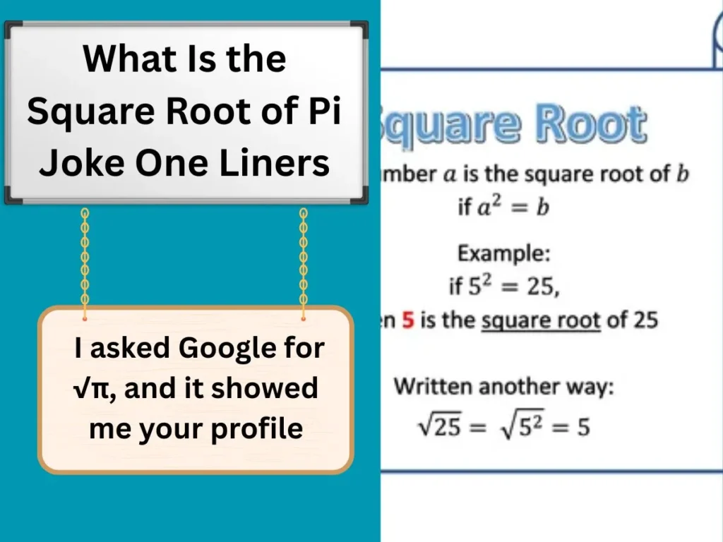 What Is the Square Root of Pi Joke One Liners