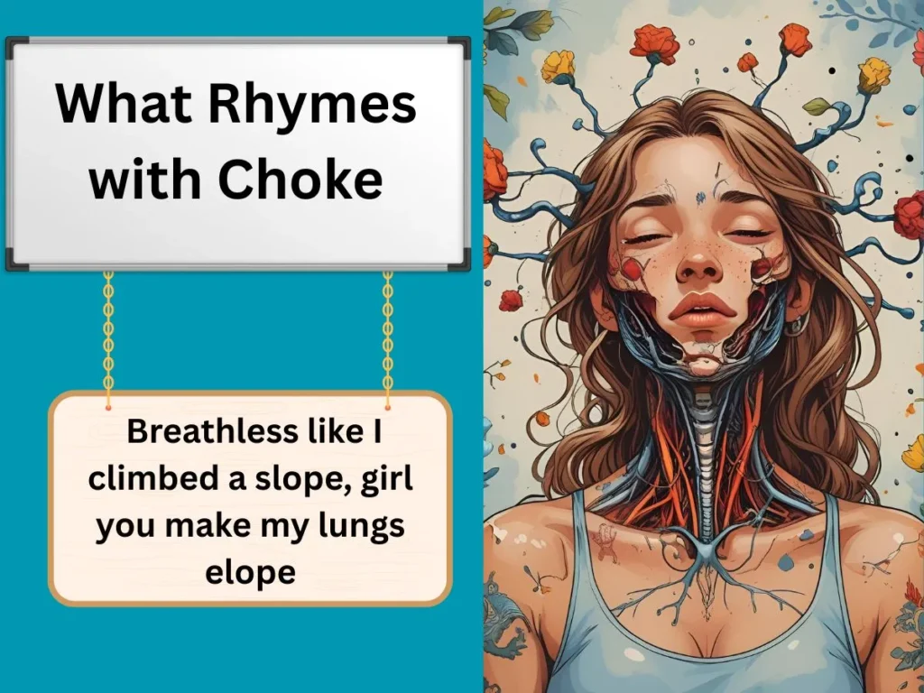 What Rhymes with Choke