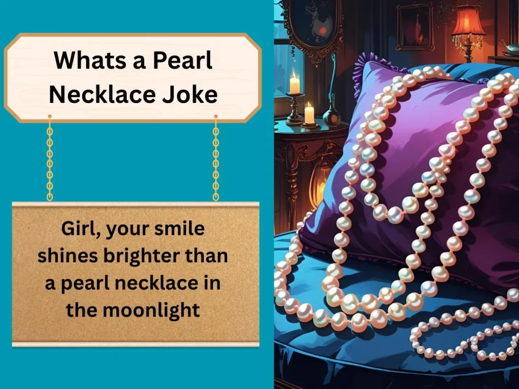 Whats a Pearl Necklace Joke