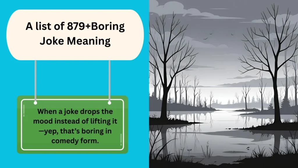 Boring Joke Meaning