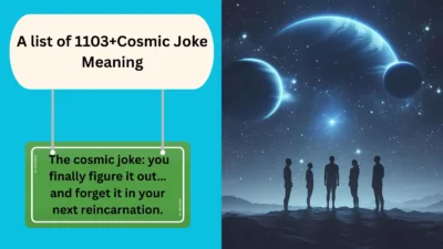 Cosmic Joke Meaning